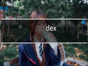 dex