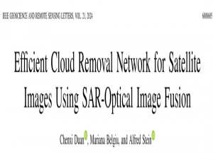 GRSL好论文|基于SAR-光学影像融合的高效卫星影像云去除网络_光学sar融合去云