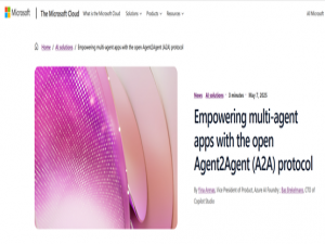 微软推动智能体协同运作：支持 A2A、MCP 协议_微软a2a