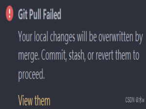 【git】解决报错Git拉取失败 Your local changes will be overwritten by merge. Commit, stash, or revert them to p_how to resolve git merge error your local changes