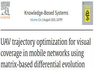 2025年KBS SCI1区TOP，矩阵差分进化算法+移动网络视觉覆盖无人机轨迹优化，深度解析+性能实测