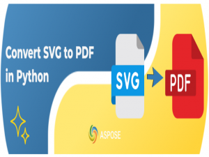 借助Aspose.HTML控件，在 Python 中将 SVG 转换为 PDF