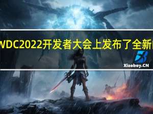 苹果在WWDC2022开发者大会上发布了全新的MacBookAir
