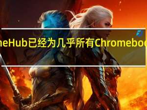 谷歌的PhoneHub已经为几乎所有Chromebook用户做好了准备