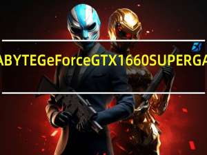 超级再一波GIGABYTEGeForceGTX1660SUPERGAMINGOC6G开箱测试