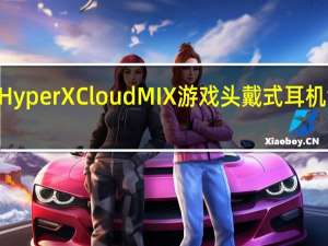 非常好的HyperX Cloud MIX游戏头戴式耳机售价为130美元