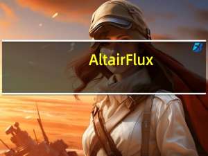 Altair Flux(免费电气仿真软件) V2019.0.0.1515 破解版（Altair Flux(免费电气仿真软件) V2019.0.0.1515 破解版功能简介）