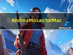 AndreaMosaic for Mac(蒙太奇效果图片) V3.36.0 官方版（AndreaMosaic for Mac(蒙太奇效果图片) V3.36.0 官方版功能简介）