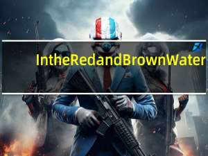 In the Red and Brown Water