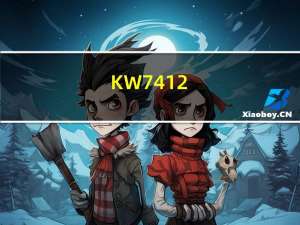 KW7412（kw7142视频）
