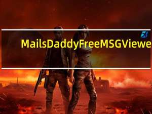 MailsDaddy Free MSG Viewer(MSG文件阅读器) V1.0 官方版（MailsDaddy Free MSG Viewer(MSG文件阅读器) V1.0 官方版功能简介）