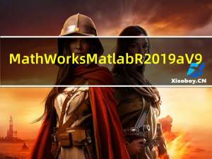 MathWorks Matlab R2019a V9.6.0.1072779 中文免费版（MathWorks Matlab R2019a V9.6.0.1072779 中文免费版功能简介）