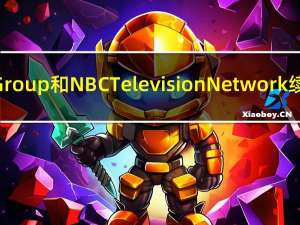 Nexstar Media Group和NBC Television Network 续签长期加盟协议