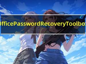 Office Password Recovery Toolbox(文档密码破解工具) V3.5 破解版（Office Password Recovery Toolbox(文档密码破解工具) V3.5 破解版功能简介）