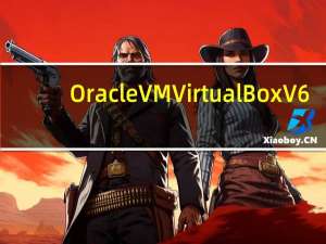 Oracle VM VirtualBox V6.1.28 官方最新版（Oracle VM VirtualBox V6.1.28 官方最新版功能简介）