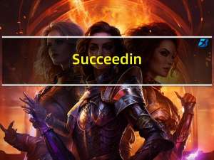 Succeed in（succeed in的用法）