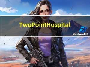 Two Point Hospital(双点医院) V1.6.22002 Mac版（Two Point Hospital(双点医院) V1.6.22002 Mac版功能简介）