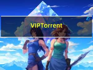 VIP Torrent(bt种子搜索下载器) V5.0.0.0 官方最新版（VIP Torrent(bt种子搜索下载器) V5.0.0.0 官方最新版功能简介）