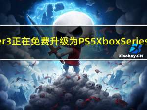 Witcher3正在免费升级为PS5XboxSeriesX和PC
