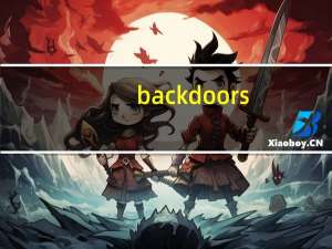 backdoors（backdoor to chyna播放）