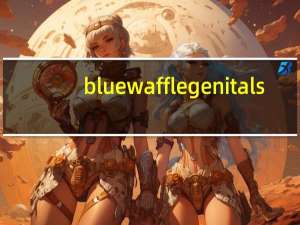 blue waffle genitals