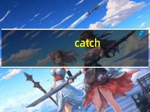 catch