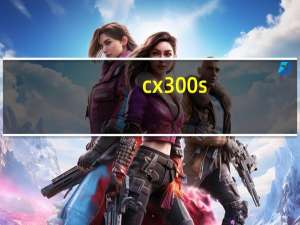 cx300s（CX300简介）