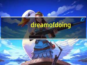 dream of doing（dream of）