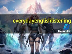 everyday english listening（everyday english）