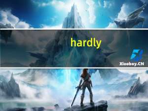 hardly