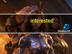 interested