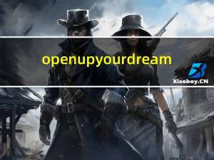 open up your dream（open up your dream）