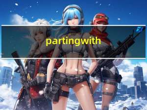 parting with（parting）