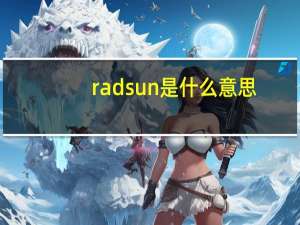 rad sun是什么意思