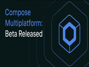 Compose Multiplatform 正式版将于年内发布
