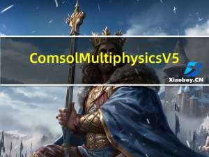 Comsol Multiphysics V5.4 中文免费版（Comsol Multiphysics V5.4 中文免费版功能简介）