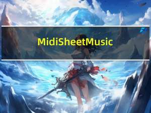 Midi Sheet Music(乐谱制作程序) V2.6 英文绿色版（Midi Sheet Music(乐谱制作程序) V2.6 英文绿色版功能简介）