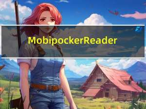 Mobipocker Reader(mobi阅读器) V6.2 Build 608 绿色免费版（Mobipocker Reader(mobi阅读器) V6.2 Build 608 绿色免费版功能简介）