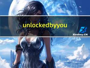 unlocked by you（unlocked）